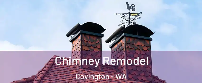  Chimney Remodel Covington - WA