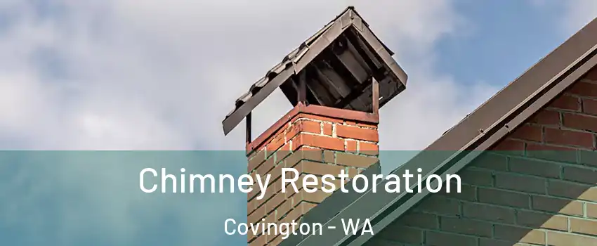  Chimney Restoration Covington - WA