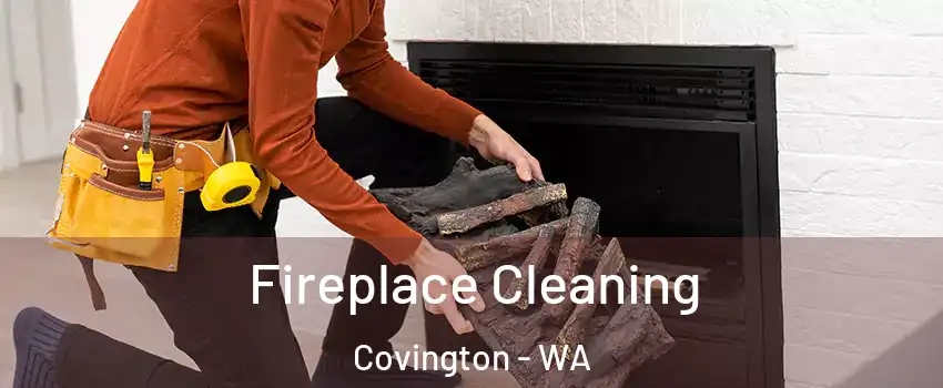 Fireplace Cleaning Covington - WA