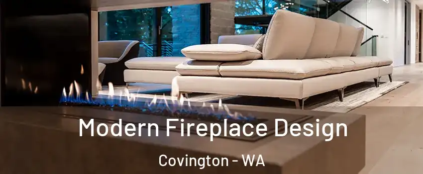  Modern Fireplace Design Covington - WA