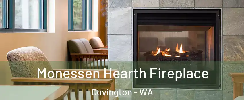 Monessen Hearth Fireplace Covington - WA